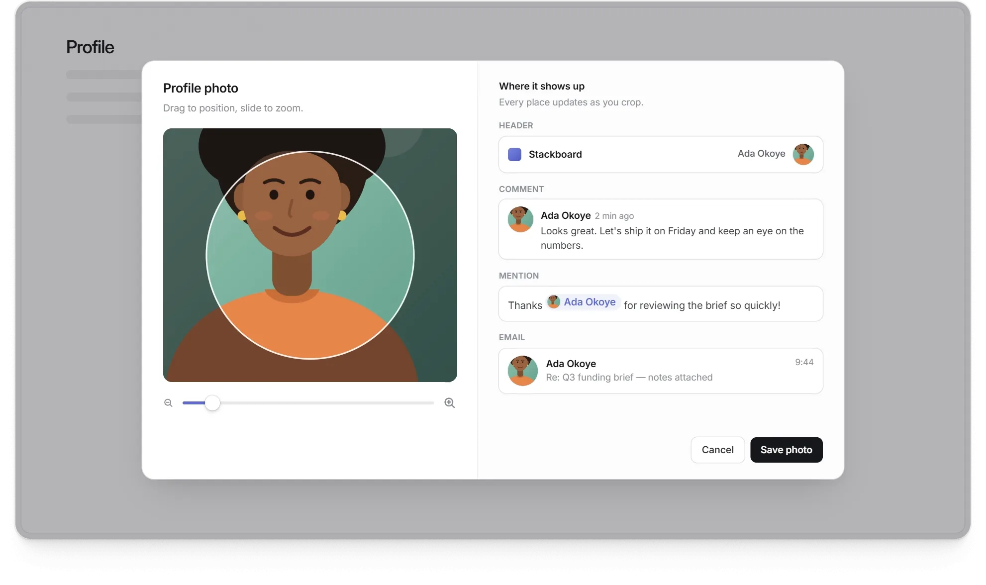 A profile photo cropper that shows the crop everywhere it will appear: as the photo is dragged and zoomed, the avatar updates in the header, a comment, a mention and an email